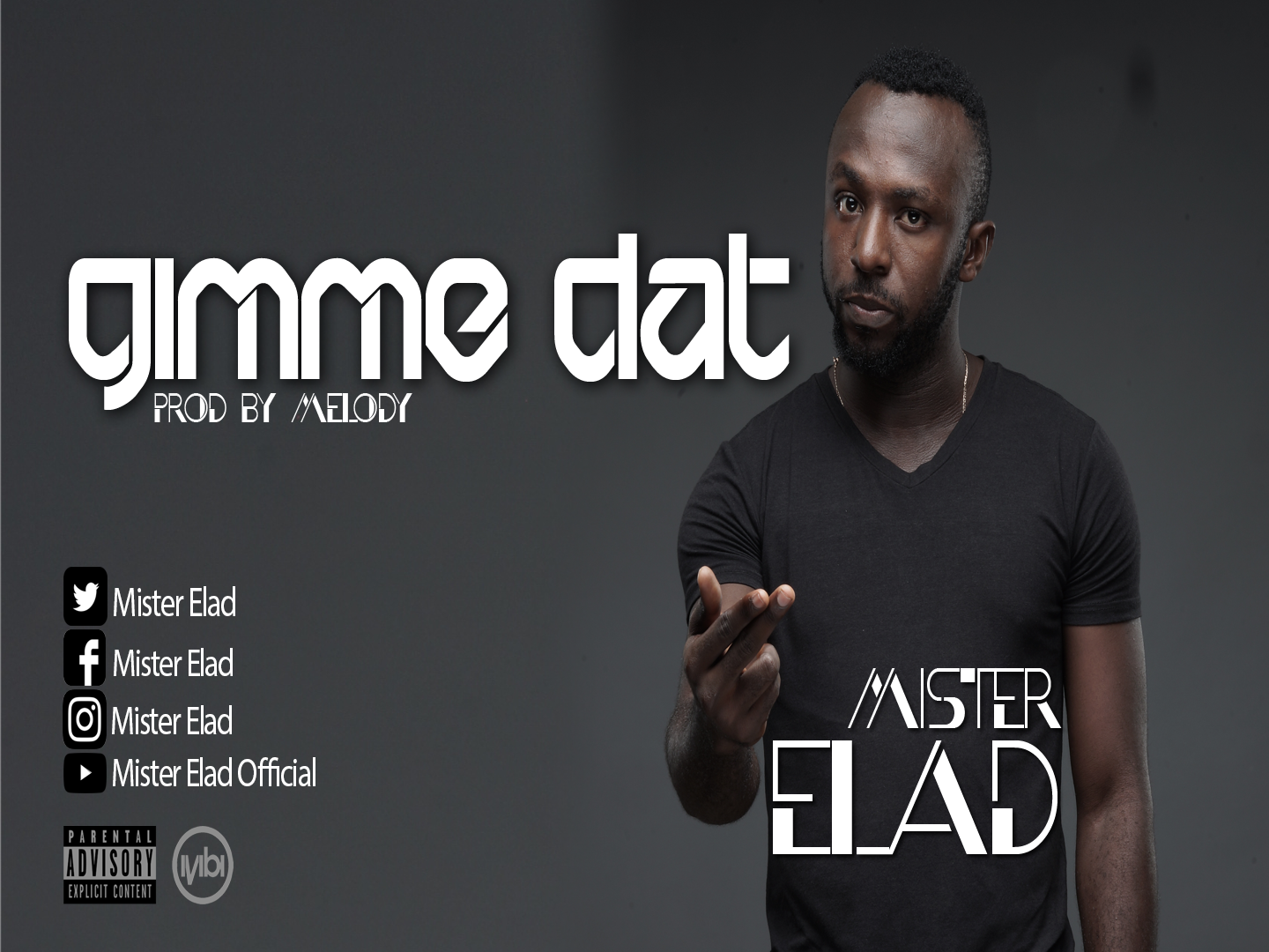 Mister Elad - Gimme Dat