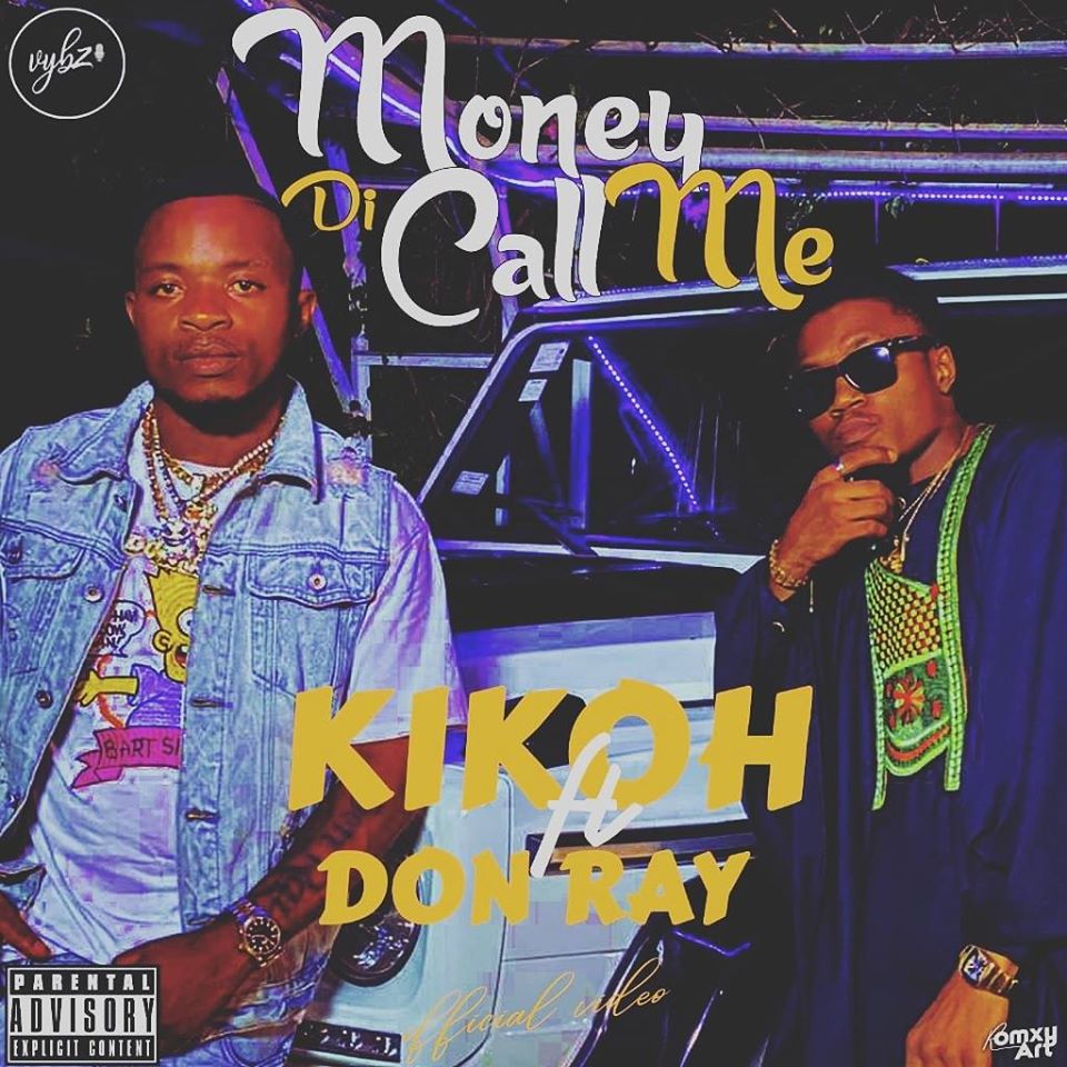 Kikoh Money Di Call Me Feat. Don Ray