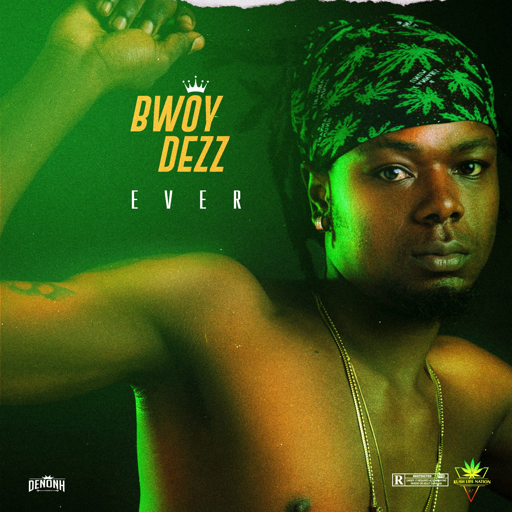 "Ever" - Bwoy Dezz