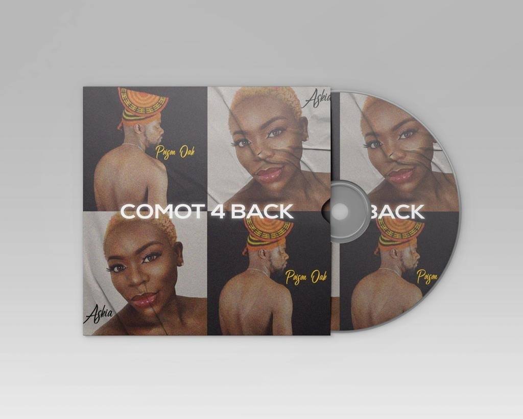 "Comot 4 Back" - Poison Oak x Askia