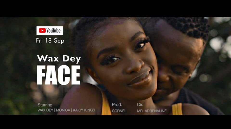 "Face" - Wax dey