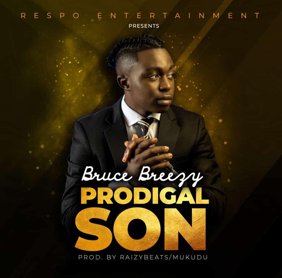 "Prodigal Son" - Bruce Breezy