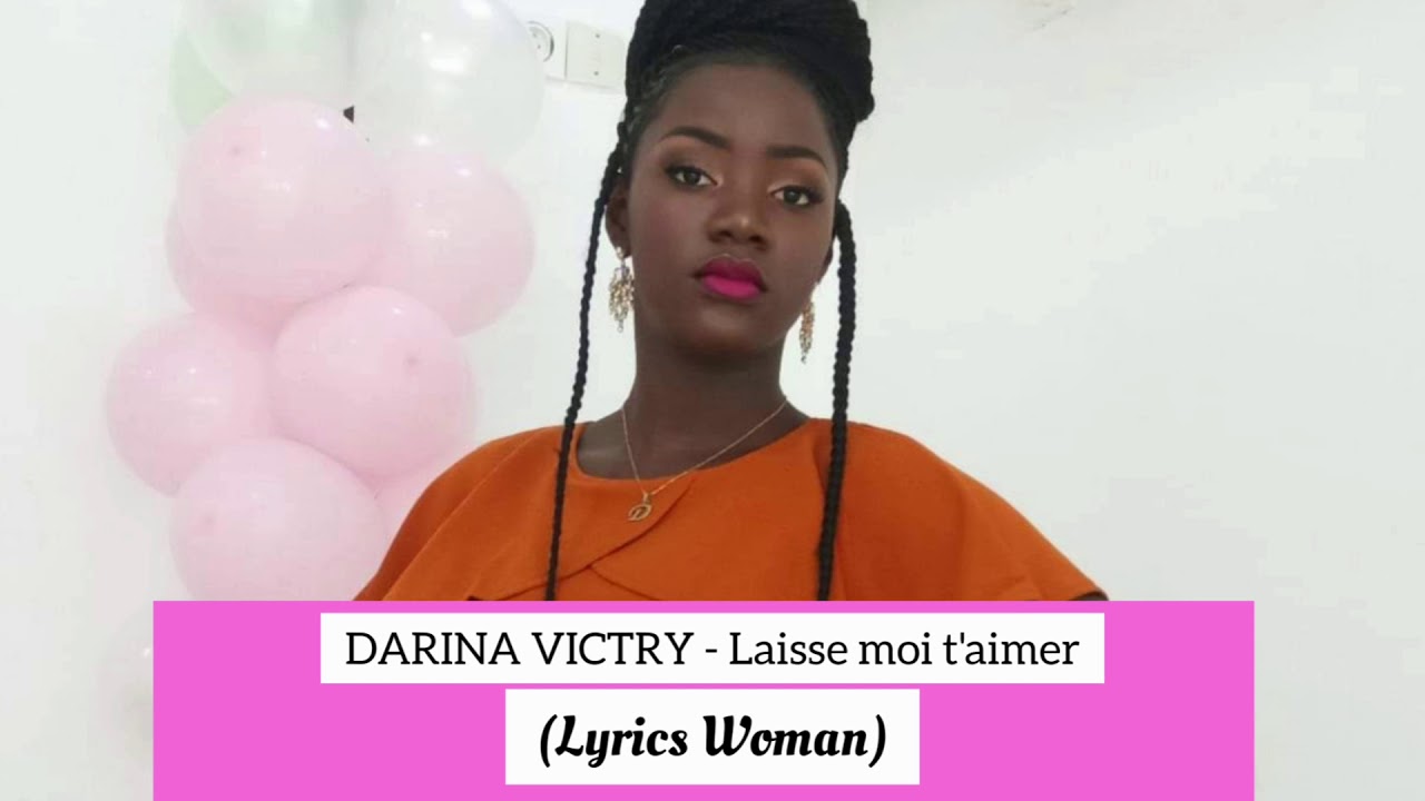 "Laisse Moi T'Aimer" - Darina Victry