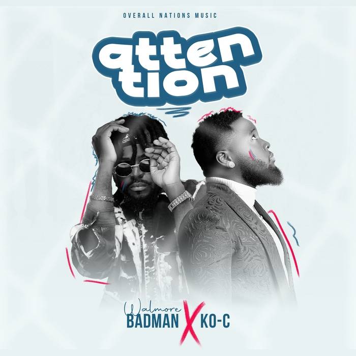 Walmore Badman x Ko-C - "Attention"