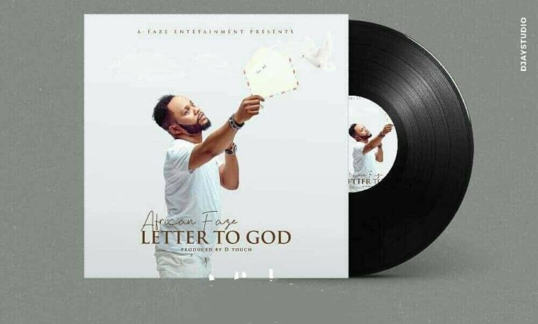 African Faze - "Letter To God"