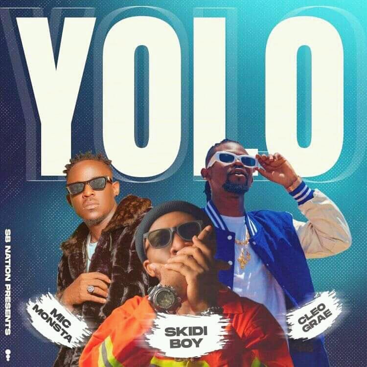 Skidi Boy X Cleo Grae X Mic Monsta - YOLO