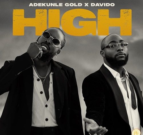 Adekunle Gold - High ft. Davido