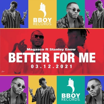 Magasco X Stanley Snow - Better For Me