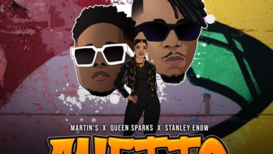 Martin's x Stanley Enow X Queen Spark - Ghetto