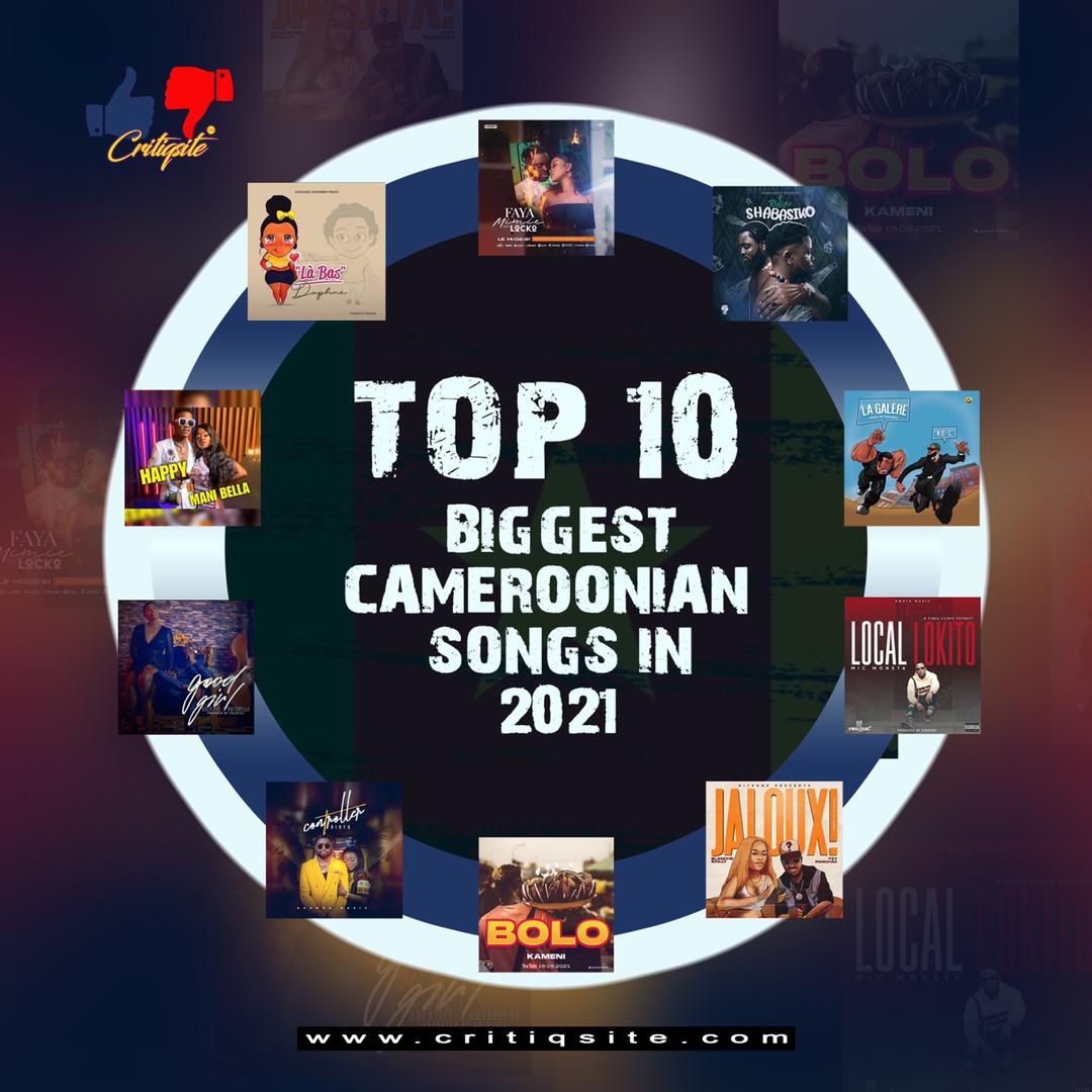 Top 10 Biggest Cameroonian Songs Of 2021