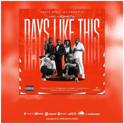 Mic Monsta Feat Dready Christ, Marnick & Torch City - Days Like This