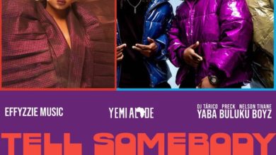 Yemi Alade, Yaba Buluku Boyz, Effyzzie Music - Tell Somebody