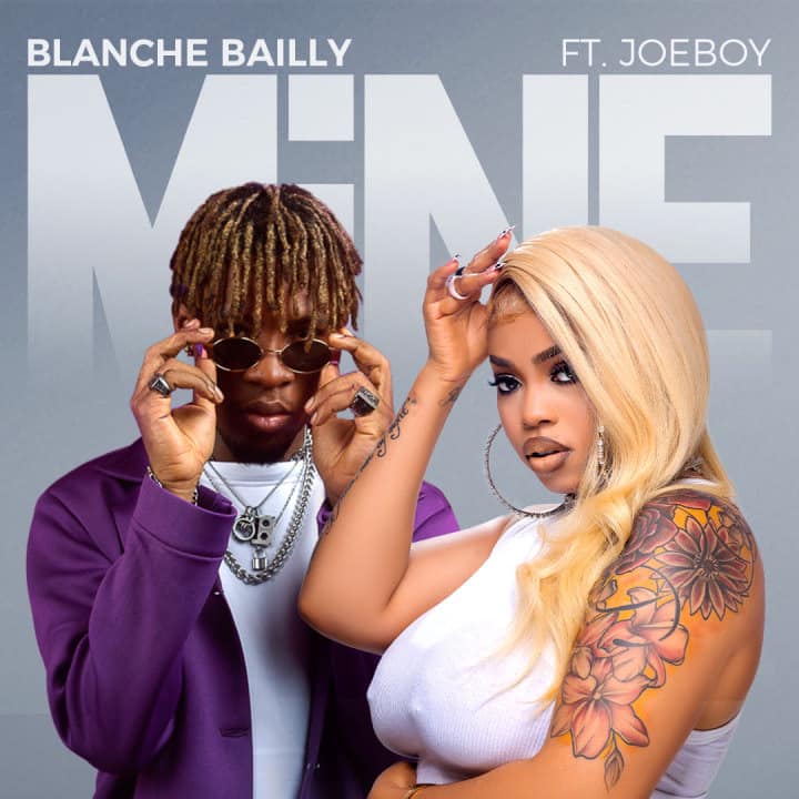 Blanche Bailly ft Joeboy - Mine