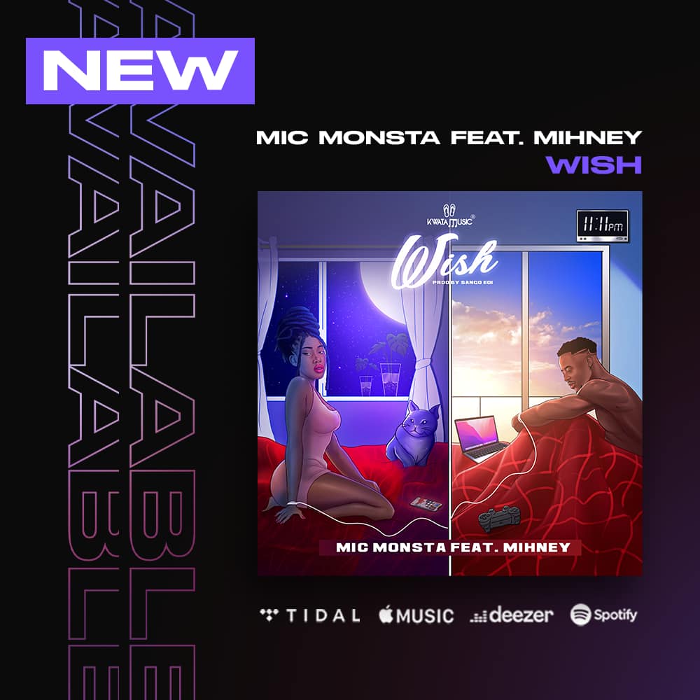 Mic Monsta - Wish Ft Mihney