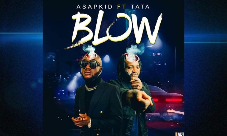 AsapKid - Blow ft Tata