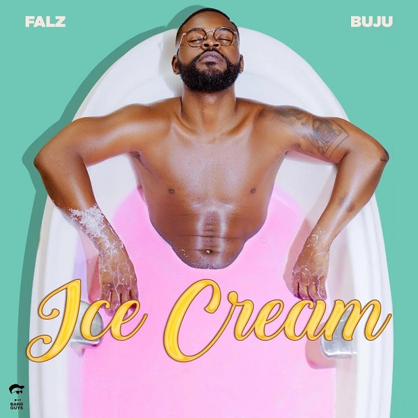 Falz - Ice Cream ft. Buju