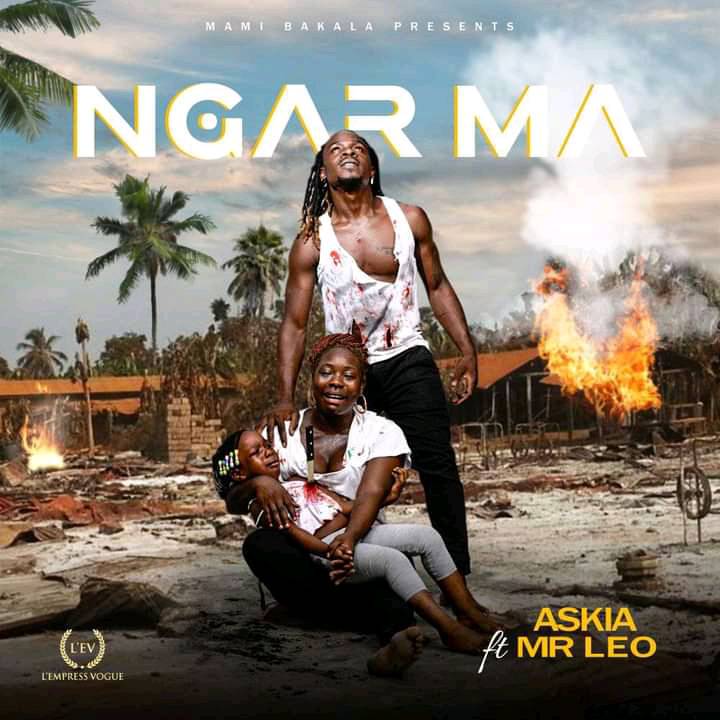 Askia - Ngar Ma ft Mr Leo