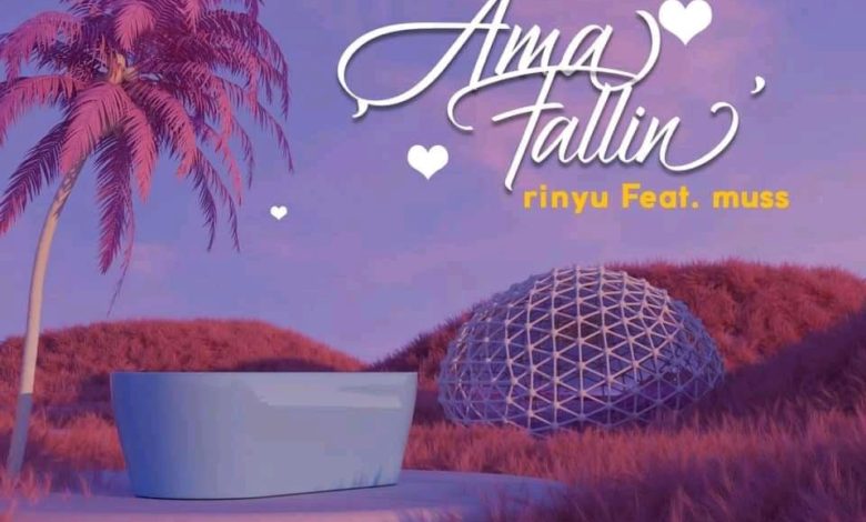 Rinyu - Ama Fallin' ft Muss