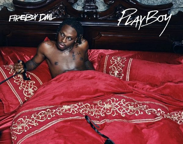 Fireboy DML - Playboy