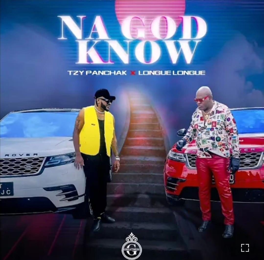 Tzy Panchak - Na God Know ft Longue Longue