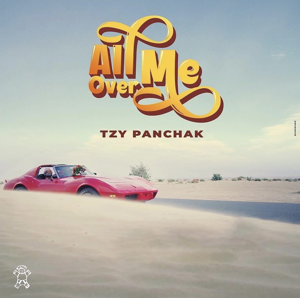 Tzy Panchak - All Over Me