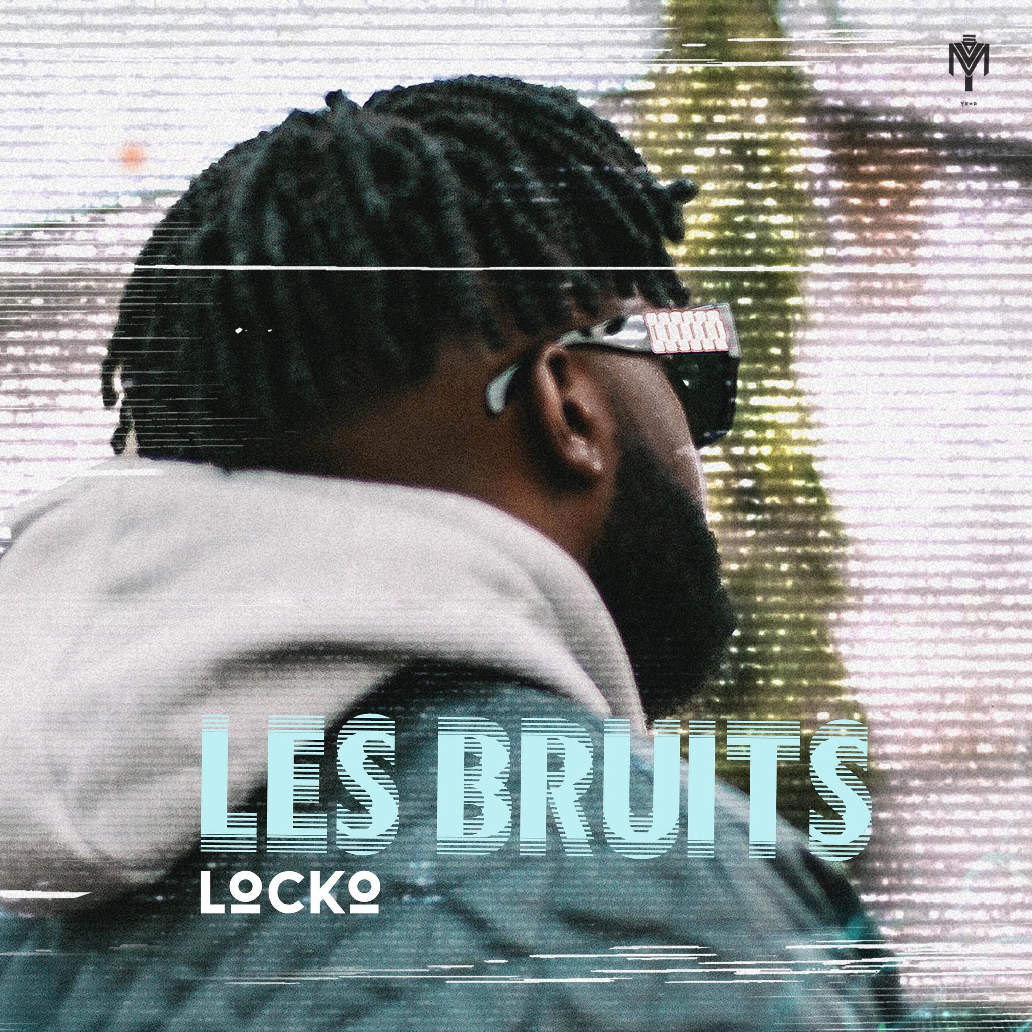 Locko - Les Bruits Official Artwork