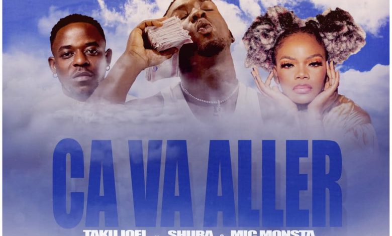 Taku Joel Ca Va Aller Feat. SHura and Mic Monsta